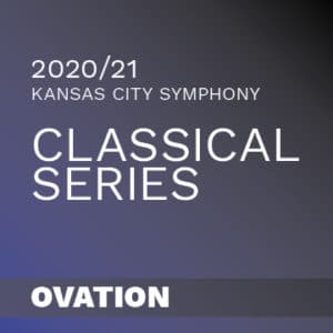 2020/21 Kansas City Symphony Classical Series Ovation